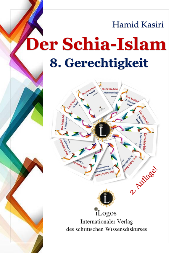 Der Schia-Islam 8. Gerechtigkeit (2. Aufl.)