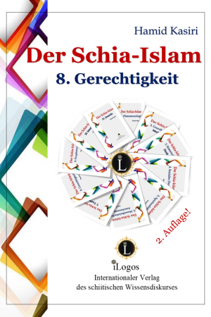 Der Schia-Islam 8. Gerechtigkeit (2. Aufl.)